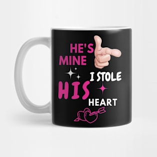 He’s Mine A Bold Statement Tee Mug